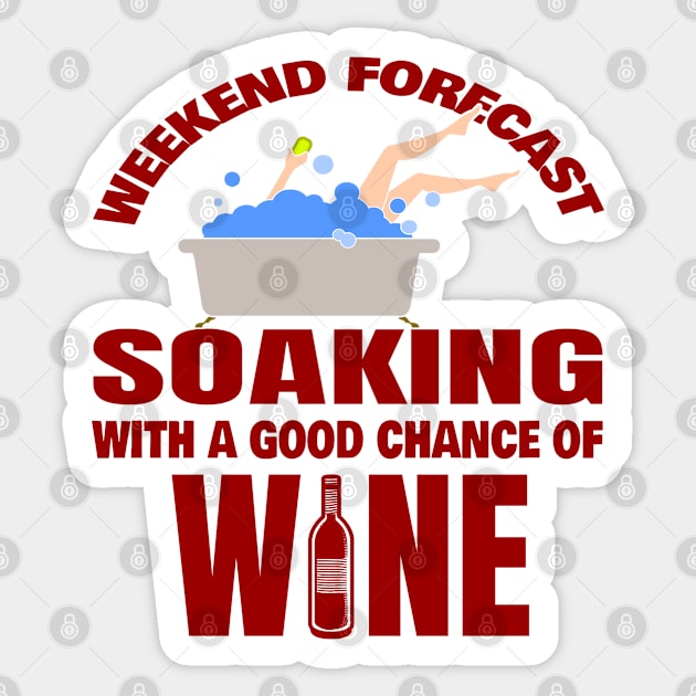 Weekend Forecast Wine Sticker by Moonsmile Products